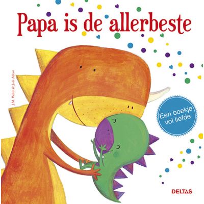 Deltas Papa Is De Allerbeste